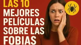 Top 10 mejores peliculas sobre las fobias