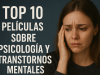 Top 10 peliculas sobre psicologia