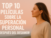 top 10 peliculas sobre la superacion de la infidelidad