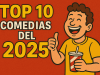 Top 10 comedias del 2025