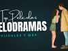 Top 10 melodramas romanticas