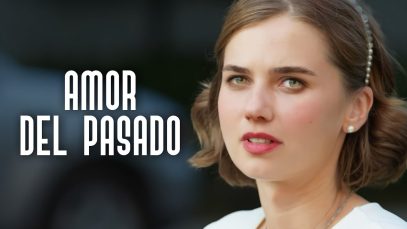 amor-del-pasado-pelicula-complet-407×229
