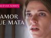 amor-que-mata-peliculas-completa-407×229
