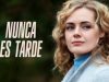 nunca-es-tarde-pelicula-completa-407×229