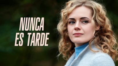 nunca-es-tarde-pelicula-completa-407×229