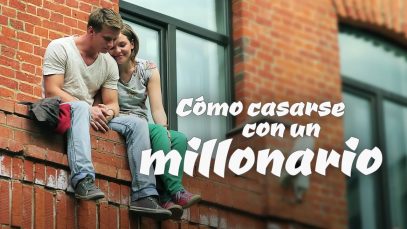 Cómo Casarse Con Un Millonario. Parte 1